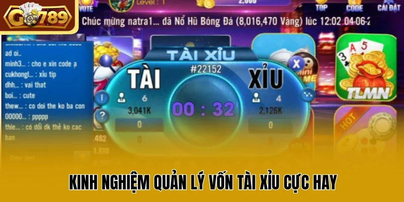 Kinh nghiệm quản lý vốn tài xỉu cực hay