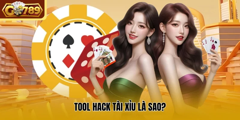 Tool hack Tài Xỉu là sao?